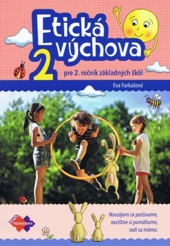 ETICKA VYCHOVA PRE 2. ROCNIK