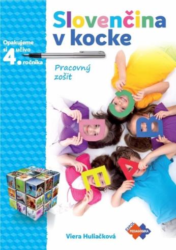 SLOVENCINA V KOCKE PRACOVNY ZOSIT 4. ROCNIK
