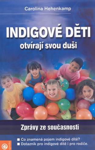 INDIGOVE DETI OTVIRAJI SVOU DUSI