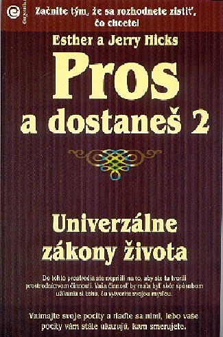 PROS A DOSTANES 2 UNIVERZALNE ZAKONY ZIVOTA