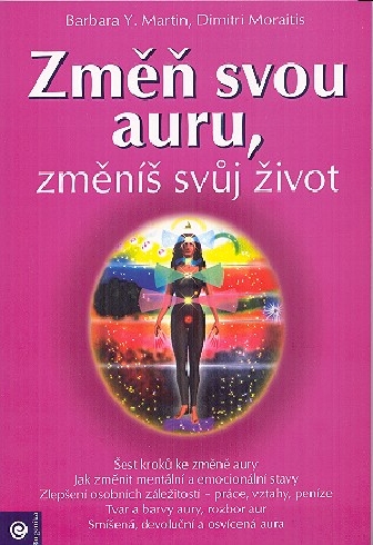 ZMEN SVOU AURU, ZMENIS SVUJ ZIVOT
