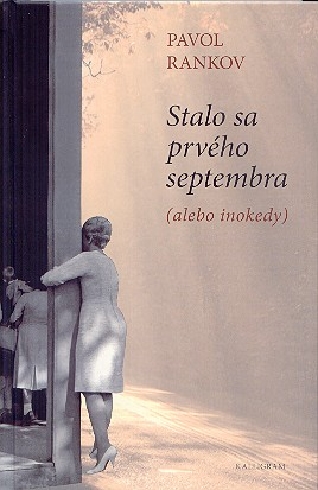 STALO SA PRVEHO SEPTEMBRA (ALEBO INOKEDY)