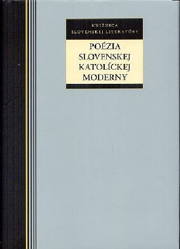 POEZIA SLOVENSKEJ KATOLICKEJ MODERNY