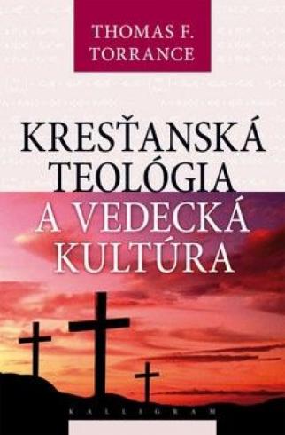 KRESTANSKA TEOLOGIA A VEDECKA KULTURA
