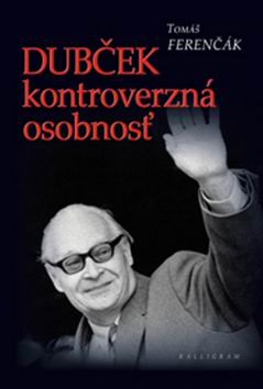 DUBCEK KONTROVERZNA OSOBNOST