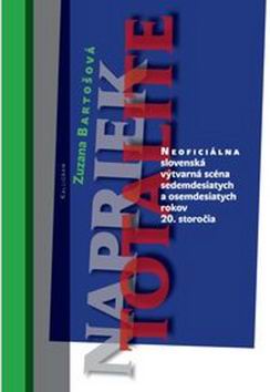 NAPRIEK TOTALITE