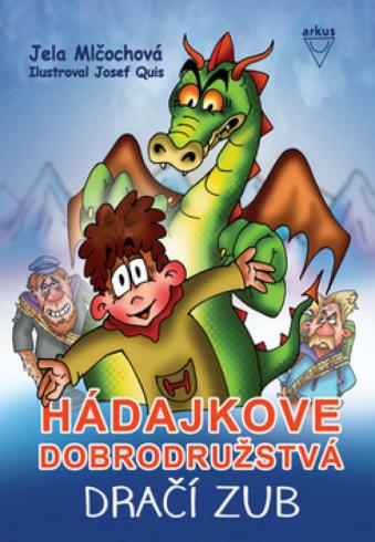 HADAJKOVE DOBRODRUZSTVO - DRACI ZUB