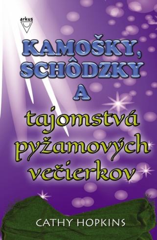 KAMOSKY, SCHODZKY A TAJOMSTVA PYZAMOVYCH VECIERKOV