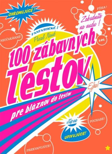 100 ZABAVNYCH TESTOV PRE BLAZNOV DO TESTOV