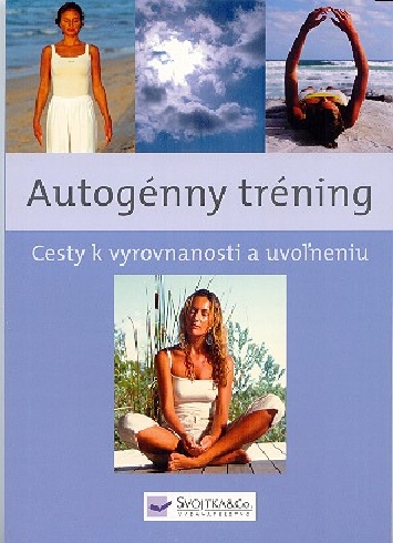 AUTOGENNY TRENING-CESTY K VYROVNANOSTI A UVOLNENIU