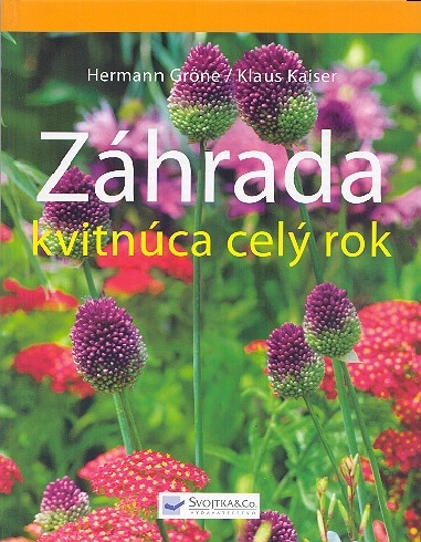 ZAHRADA KVITNUCA CELY ROK