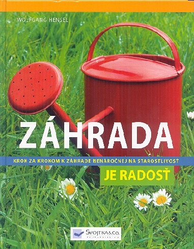ZAHRADA JE RADOST