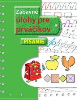 ZABAVNE ULOHY PRE PRVACIKOV PISANIE