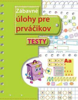 ZABAVNE ULOHY PRE PRVACIKOV TESTY