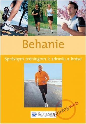 BEHANIE - SPRAVNYM TRENINGOM K ZDRAVIU A KRASE