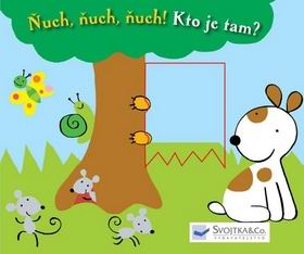 NUCH, NUCH, NUCH! KTO JE TAM?