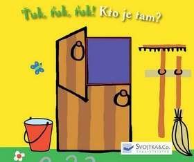 TUK, TUK, TUK! KTO JE TAM?