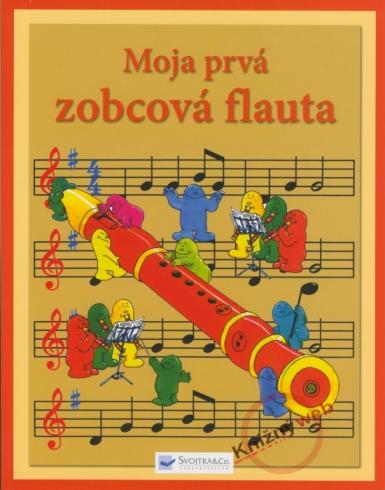 MOJA PRVA ZOBCOVA FLAUTA