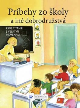PRIBEHY ZO SKOLY A INE DOBRODRUZSTVA