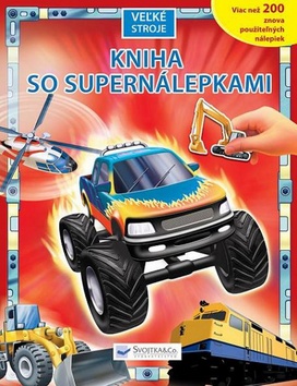 VELKE STROJE - KNIHA SO SUPERNALEPKAMI