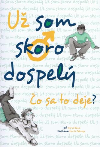 UZ SOM SKORO DOSPELY CO SA TO DEJE?