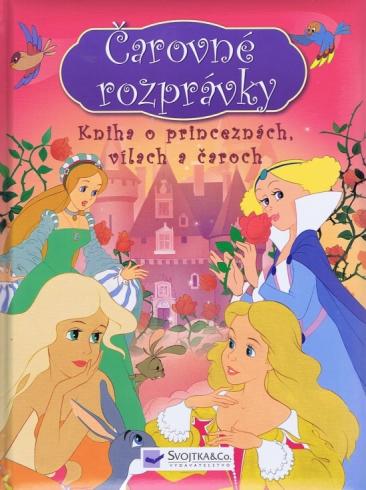 CAROVNE ROZPRAVKY KNIHA O PRINCEZNACH, VILACH A CAROCH