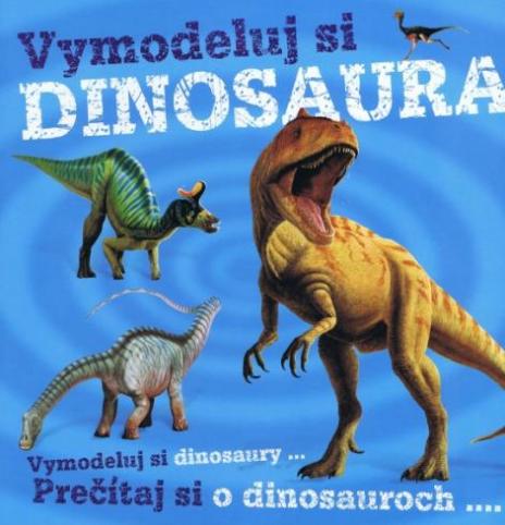 VYMODELUJ SI DINOSAURA