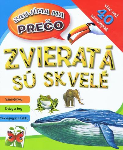 ZVIERATA SU SKVELE