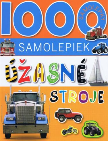 1000 SAMOLEPIEK UZASNE STROJE