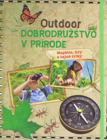 OUTDOOR DOBRODRUZSTVO V PRIRODE