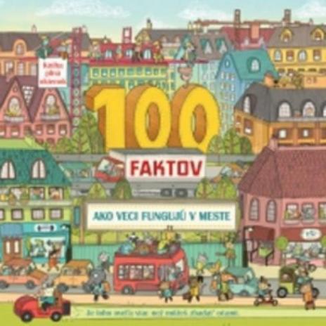 100 FAKTOV - AKO VECI FUNGUJU V MESTE