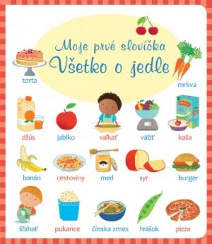 VSETKO O JEDLE - MOJE PRVE SLOVICKA