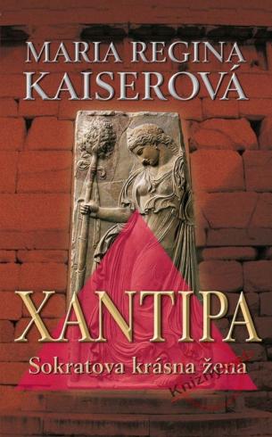XANTIPA - SOKRATOVA KRASNA ZENA