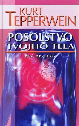 POSOLSTVO TVOJHO TELA