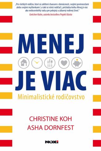 MENEJ JE VIAC - MINIMALISTICKE RODICOVSTVO