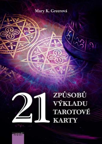21 ZPUSOBU VYKLADU TAROTOVE KARTY