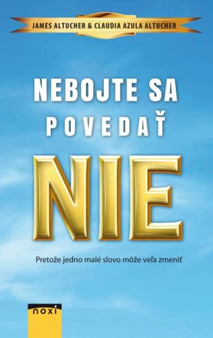 NEBOJTE SA POVEDAT NIE