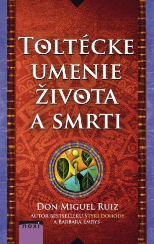 TOLTECKE UMENIE ZIVOTA A SMRTI