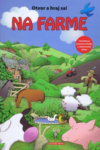 NA FARME OTVOR A HRAJ SA !