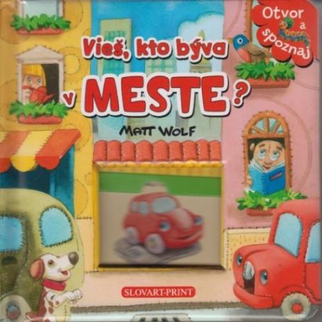 VIES, KTO BYVA V MESTE?