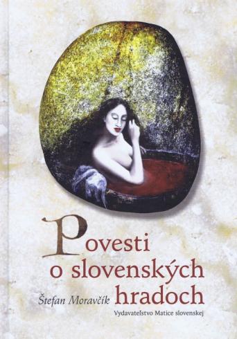 POVESTI O SLOVENSKYCH HRADOCH