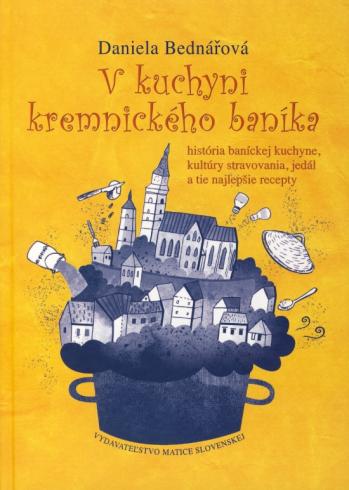 V KUCHYNI KREMNICKEHO BANIKA