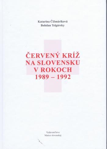 CERVENY KRIZ NA SLOVENSKU V ROKOCH 1989 - 1992
