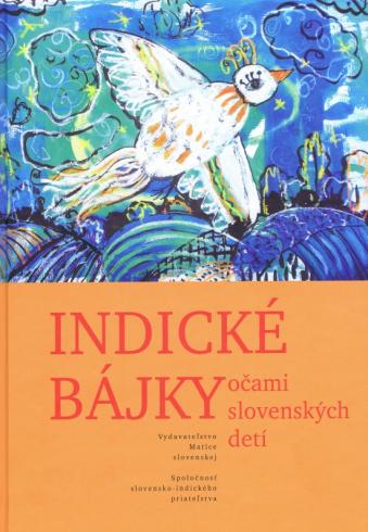 INDICKE BAJKY OCAMI SLOVENSKYCH DETI