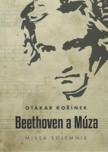 BEETHOVEN A MUZA - MISSA SOLEMNIS