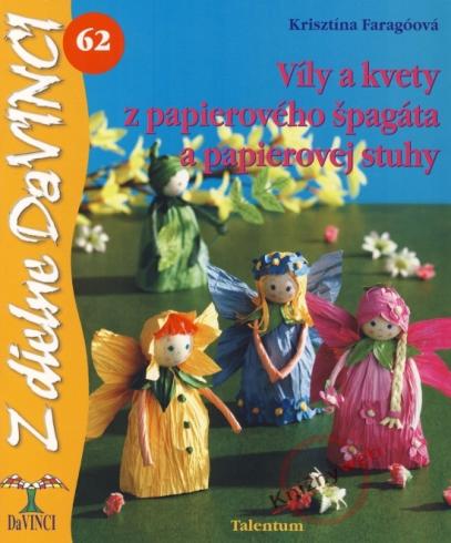 Z DIELNE DA VINCI - VILY A KVETY Z PAPIEROVEHO SPAGATA A PAPIEROVEJ STUHY