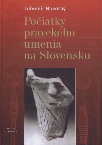 POCIATKY PRAVEKEHO UMENIA NA SLOVENSKU