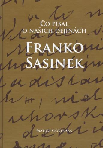 CO PISAL O NASICH DEJINACH FRANKO SASINEK