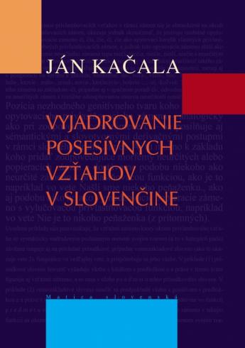 VYJADROVANIE POSESIVNYCH VZTAHOV V SLOVENCINE
