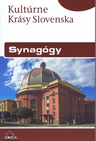 KULTURNE KRASY SLOVENSKA - SYNAGOGY
